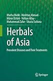 Herbals of Asia: Prevalent Diseases and Their T