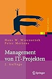 Management von IT-Projekten: Von der Planung zur Realisierung (Xpert.press)