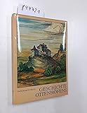 Geschichte Ottenhöfens - Bd. I: Von den Anfängen im 11. Jahrhundert bis zur Gründung der politischen Gemeinde zu Beginn des 19. J