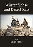 Wüstenfüchse und Desert Rats: Mit Rommel in Afrika (Geschichten von Josef Drechsler und Karl Rauterkus)