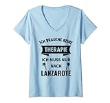 Damen Lanzarote Therapie Kanaren Spanien Urlaub Geschenk Lustig T-Shirt mit V