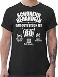60. Geburtstag - Schonend behandeln das Gute Stück ist 60 - weiß - XXL - Schwarz - Schonend behandeln - Das Gute Stück ist 60 - L190 - Tshirt Herren und Männer T-S