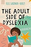 The Adult Side of Dyslexia (English Edition)