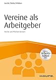 Vereine als Arbeitgeber: Rechte und Pflichten kennen (Haufe Fachbuch)