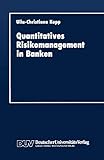 Quantitatives Risikomanagement in Bank