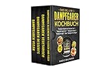 Das XXL 4 in 1 Dampfgarer Kochbuch: Die 255 besten und leckersten Dampfgarer Rezepte - 4 Bücher in Einem: Dampfgaren mit Fleisch und Fisch I Vegetarisch I Vegan I Desserts + B