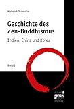 Geschichte des Zen-Buddhismus: Band 1: Indien, C