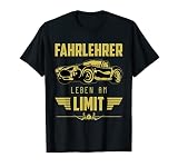 T-Shirt Fahrschule Fahrlehrer Führerschein Lehrer Spruch T-S