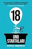 18 und startklar! Was man mit 18 wirklich braucht, aber in der Schule nicht lernt als Geschenk zum 18. Geburtstag