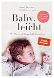 Baby.leicht: Was Eltern und Babys wirklich b