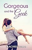 Gorgeous and the Geek (Reality TV Romance, Band 3)