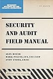 Security and Audit Field Manual for Microsoft Dynamics 365 Finance & Operations: Spring 2021 Release (English Edition)