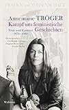 Kampf um feministische Geschichten: Texte und Kontexte 1970-1990