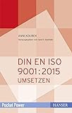 DIN EN ISO 9001:2015 umsetzen: QM-System aufbauen und weiterentwickeln (Pocket Power)