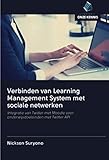 Verbinden van Learning Management System met sociale netwerken: Integratie van Twitter met Moodle voor onderwijsdoeleinden met Twitter API