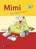 Mimi, die Lesemaus - Fibel für den Erstleseunterricht - Ausgabe F (Bayern, Baden-Württemberg, Rheinland-Pfalz und Hessen): Fib