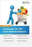 Schnelleinstieg in SAP SRM - Supplier Relationship Manag