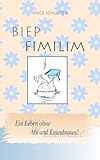 BIEP FIMILIM - Ein Leben ohne Abi und Entenb