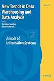 New Trends in Data Warehousing and Data Analysis (Annals of Information Systems), Volume 3 (Annals of Information Systems, 3, Band 3)