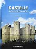 Kastelle: Architektur der Macht (Studien zur internationalen Architektur- und Kunstgeschichte)