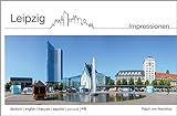 Leipzig: Impressionen (Bildband-Reihe (mehrsprachig) / Impressionen)