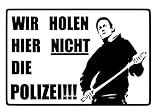 Wir holen hier nicht die Polizei AUFKLEBER für Wohnungstür oder Haustür (Weiß)