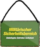 Blechschilder Lustiger Spruch: “MILITÄRISCHER SICHERHEITSBEREICH UNBEFUGTES BETRETEN VERBOTEN” Deko Hängeschild Türschild Eingang Hauseingang Metallschild Schild Witzige Geschenkidee 18x12