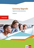 Gateway Upgrade. Englisch für die Berufsfachschule: Workbook - Fit for Tests!