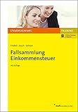 Fallsammlung Einkommensteuer (NWB-Steuerfachkurs - Trainingsprogramm)