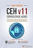 CEH - Certified Ethical Hacker v11 : Study Guide with Practice Questions and Labs (English Edition)