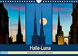 Halle-Luna - Mondsüchtig in Halle-Saale (Wandkalender 2022 DIN A4 quer)