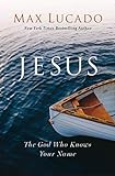 Jesus: The God Who Knows Your Name (English Edition)