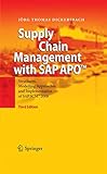 Supply Chain Management with SAP APO™: Structures, Modelling Approaches and Implementation of SAP SCM™ 2008 (English Edition)