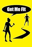 Get Me Fit (Get Me Skinny Book 2) (English Edition)