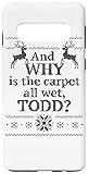 Christmas Vacation and WHY is The Carpet All Wet, Todd Handyhülle für Samsung S10 Harte Schale Mit Silikonschicht Innen Phone C