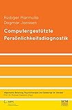 Computergestützte Persönlichkeitsdiagnostik (Allgemeine Beratung, Psychotherapie und Seelsorge, 3, Band 3)
