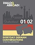 Everyday German Conversations to Help You Learn German - Week 1/Week 2: Alberts Semester in Deutschland (Fortnight, Band 1)