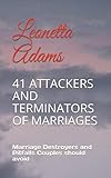 41 ATTACKERS AND TERMINATORS OF MARRIAGES: Marriage Destroyers and Pitfalls Coup