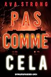 Pas comme cela (Un thriller du FBI Ilse Beck – Livre 4) (French Edition)