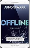 Offline - Du wolltest nicht erreichbar sein. Jetzt sitzt du in der Falle.: Psy