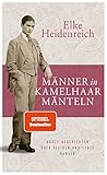 Männer in Kamelhaarmänteln: Kurze Geschichten über Kleider und L