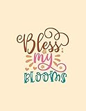 Bless My Blooms: Spring Themed Cute Pink Blue Large Composition Notebook, College Ruled Lined Journal with Quote, Pastel Colorful Diary, School ... Ruled Composition Notebook Wide, Band 9)