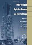 Multi-purpose High-rise Towers and Tall Buildings: Proceedings of the Third International Conference 'Conquest of Vertical Space in the 21st Century' ... Concrete Society, London, 7-10 October 1997