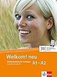 Welkom! Neu A1-A2: Niederländisch für Anfänger. Kursbuch + Audio-CD (Welkom! neu: Niederländisch für Anfänger und Fortgeschrittene)