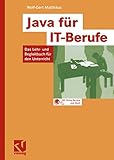 Java für IT-Berufe: Das Lehr- und Begleitbuch für den U