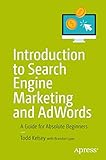 Introduction to Search Engine Marketing and AdWords: A Guide for Absolute Beginners (English Edition)