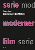 Bilder der Zweiten Moderne (serie moderner film 3)