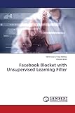 Facebook Blocket with Unsupervised Learning F