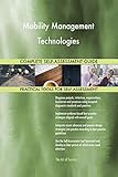 Mobility Management Technologies All-Inclusive Self-Assessment - More than 700 Success Criteria, Instant Visual Insights, Comprehensive Spreadsheet Dashboard, Auto-Prioritized for Quick R