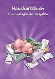 Haushaltsbuch zum Eintragen der Ausgaben: Einschreibbuch der fixen Kosten und variablen monatlichen Ausgaben für Paare – viel Platz zum Ausfüllen im Notizbuch 17x24cm – Motiv Sparschw
